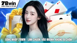 Đăng Nhập 78win