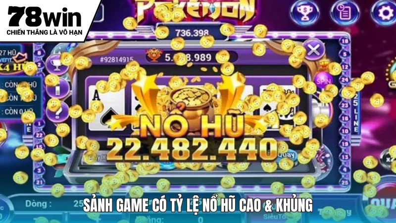 Sảnh game có tỷ lệ nổ hũ cao & khủng