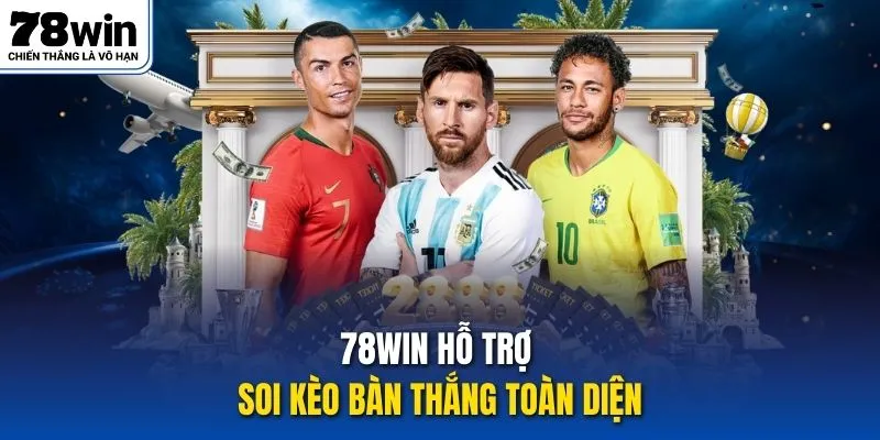 78win hỗ trợ soi kèo bàn thắng toàn diện