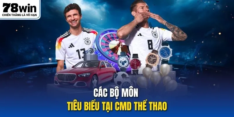 Các bộ môn tiêu biểu tại CMD Thể Thao