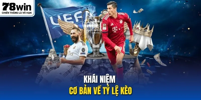 Khái niệm cơ bản về tỷ lệ kèo