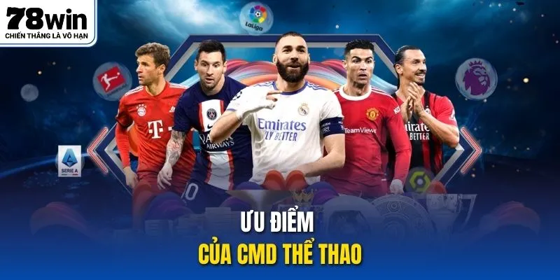 Ưu điểm của CMD Thể Thao